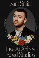 Nonton Film Sam Smith: Love Goes – Live at Abbey Road Studios (2021) Subtitle Indonesia