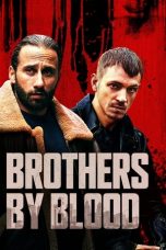 Nonton Film Brothers by Blood (2021) Subtitle Indonesia