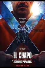 Nonton Film El Chapo and the Curse of the Pirate Zombies (2021) Subtitle Indonesia