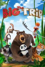 Nonton Film The Big Trip (2019) Subtitle Indonesia