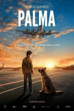 Nonton Film A Dog Named Palma (2021) Subtitle Indonesia