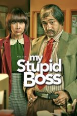 Nonton Film My Stupid Boss (2016) Subtitle Indonesia