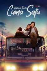 Nonton Film Karena Kamu Cuma Satu (2021) Subtitle Indonesia