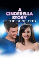 Nonton Film A Cinderella Story: If the Shoe Fits (2016) Subtitle Indonesia