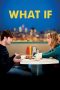 Nonton Film What If (2013) Subtitle Indonesia