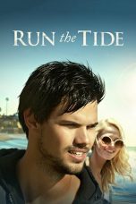 Nonton Film Run the Tide (2016) Subtitle Indonesia