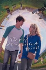 Nonton Film The Map of Tiny Perfect Things (2021) Subtitle Indonesia