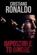 Nonton Film Cristiano Ronaldo: Impossible to Ignore (2021) Subtitle Indonesia