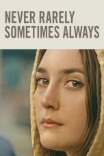 Nonton Film Never Rarely Sometimes Always (2020) Subtitle Indonesia