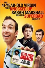 Nonton Film The 41–Year–Old Virgin Who Knocked Up Sarah Marshall and Felt Superbad About It (2010) Subtitle Indonesia