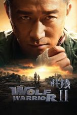 Nonton Film Wolf Warrior 2 (2017) Subtitle Indonesia