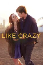 Nonton Film Like Crazy (2011) Subtitle Indonesia