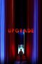 Nonton Film Upgrade (2018) Subtitle Indonesia