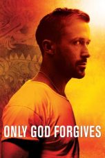 Nonton Film Only God Forgives (2013) Subtitle Indonesia