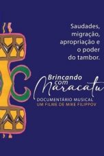 Nonton Film Brincando com Maracatu (2021) Subtitle Indonesia