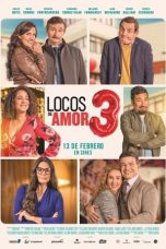 Nonton Film Locos de Amor 3 (2020) Subtitle Indonesia