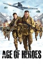 Nonton Film Age of Heroes (2011) Subtitle Indonesia