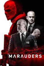 Nonton Film Marauders (2016) Subtitle Indonesia