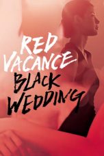 Nonton Film Red Vacance Black Wedding (2011) Subtitle Indonesia