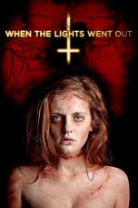 Nonton Film When the Lights Went Out (2012) Subtitle Indonesia