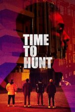 Nonton Film Time to Hunt (2020) Subtitle Indonesia