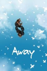 Nonton Film Away (2019) Subtitle Indonesia