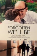 Nonton Film Forgotten We’ll Be (2020) Subtitle Indonesia