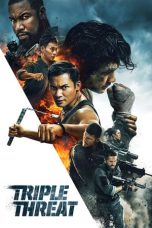 Nonton Film Triple Threat (2019) Subtitle Indonesia