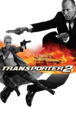 Nonton Film Transporter 2 (2005) Subtitle Indonesia