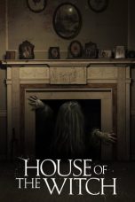 Nonton Film House of the Witch (2017) Subtitle Indonesia