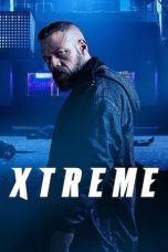 Nonton Film Xtreme (2021) Subtitle Indonesia