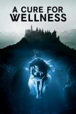 Nonton Film A Cure for Wellness (2017) Subtitle Indonesia