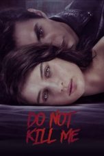 Nonton Film Do Not Kill Me (2021) Subtitle Indonesia