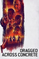 Nonton Film Dragged Across Concrete (2019) Subtitle Indonesia