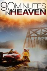 Nonton Film 90 Minutes in Heaven (2015) Subtitle Indonesia