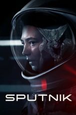 Nonton Film Sputnik (2020) Subtitle Indonesia