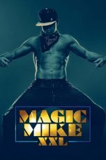 Nonton Film Magic Mike XXL (2015) Subtitle Indonesia