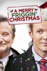 Nonton Film A Merry Friggin’ Christmas (2014) Subtitle Indonesia