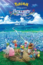 Nonton Film Pokémon the Movie: The Power of Us (2018) Subtitle Indonesia