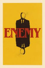 Nonton Film Enemy (2013) Subtitle Indonesia