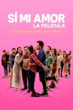 Nonton Film Sí, Mi Amor (2020) Subtitle Indonesia