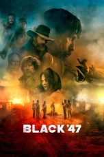 Nonton Film Black ’47 (2018) Subtitle Indonesia