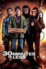 Nonton Film 30 Minutes or Less (2011) Subtitle Indonesia