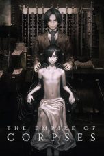 Nonton Film The Empire of Corpses (2015) Subtitle Indonesia