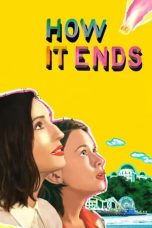 Nonton Film How It Ends (2021) Subtitle Indonesia