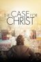 Nonton Film The Case for Christ (2017) Subtitle Indonesia