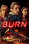 Nonton Film Burn (2019) Subtitle Indonesia