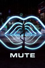 Nonton Film Mute (2018) Subtitle Indonesia