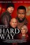 Nonton Film The Hard Way (2019) Subtitle Indonesia