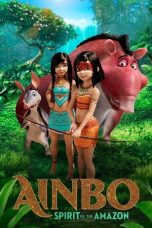 Nonton Film Ainbo: Spirit of the Amazon (2021) Subtitle Indonesia